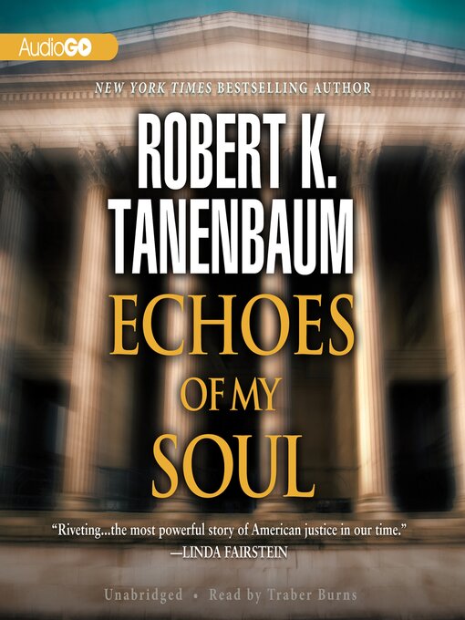 Title details for Echoes of My Soul by Robert K. Tanenbaum - Wait list